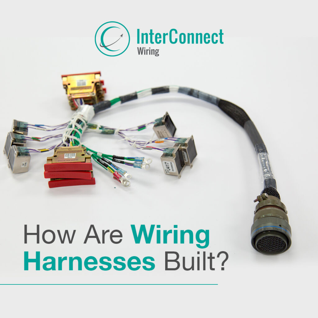 How Are Wiring Harnesses Built? InterConnect Wiring