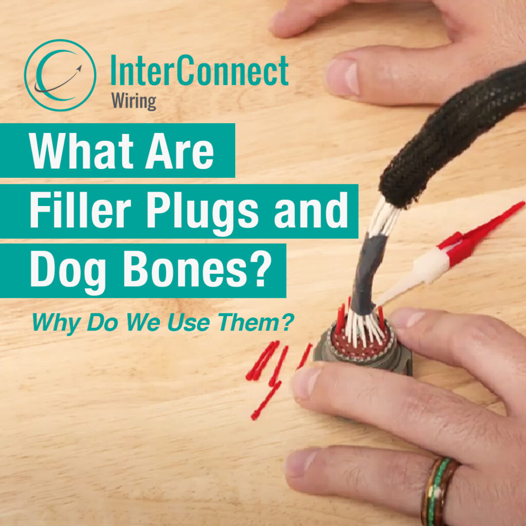 What Are Filler Plugs and Dog Bones InterConnect Wiring