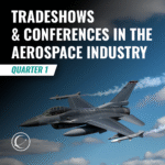 INCT Square Tradeshows & Conferences in the Aerospace Industry Quarter 1