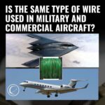 INCT Blog Square INCT Is The Same Type of Wire Used in Military and Commercial Aircraft (1)_q62